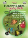 Product picture Healthy Bodies, Happy Kids, Book 2 (US Version)